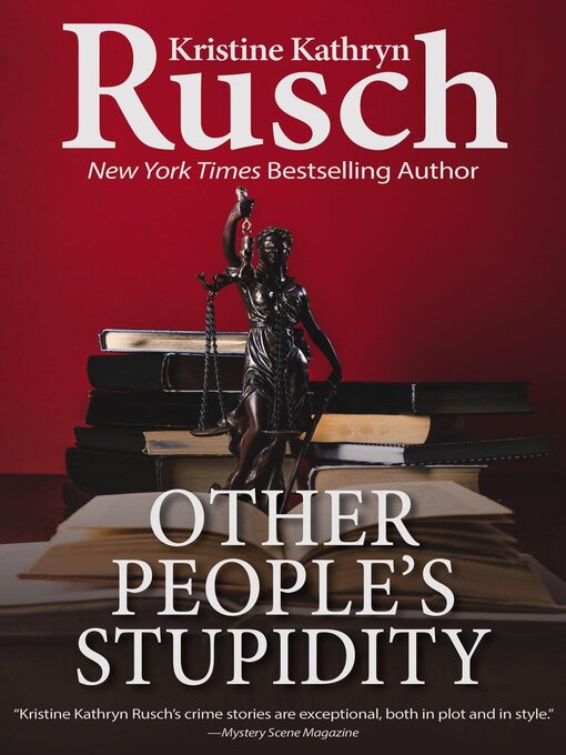 Title details for Other People's Stupidity by Kristine Kathryn Rusch - Available